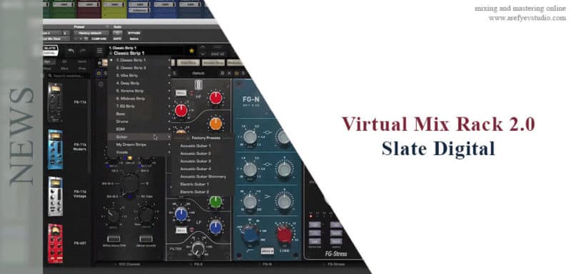 Slate Digital Virtual Mix Rack